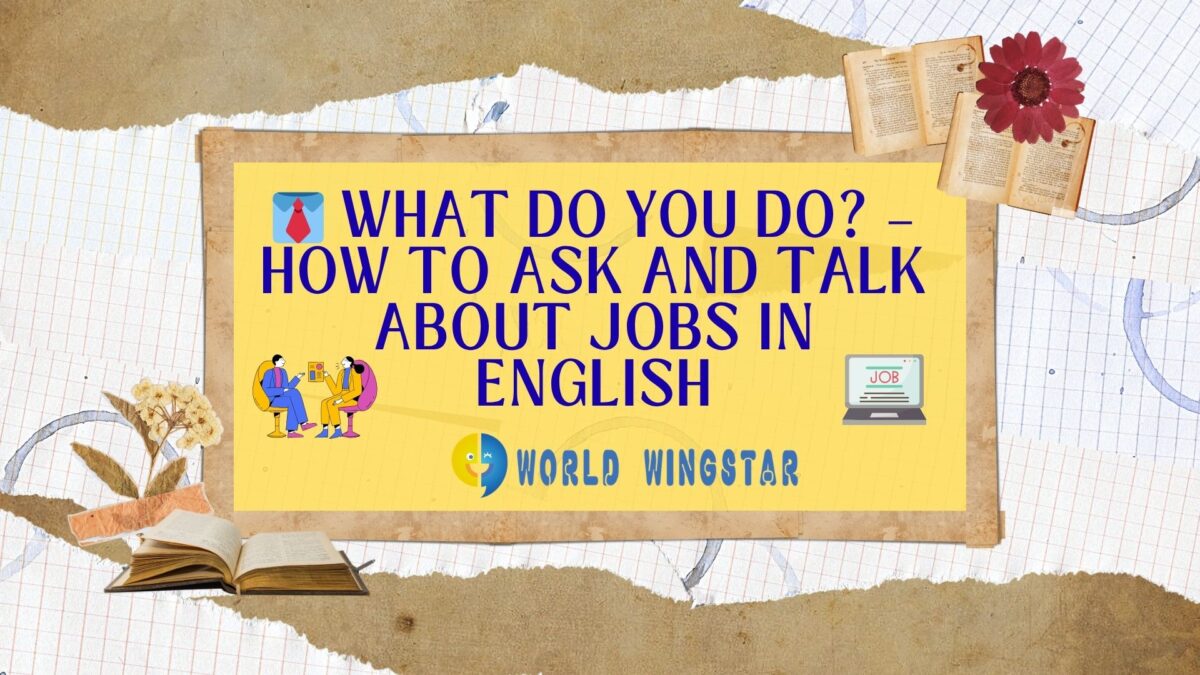 👔 What Do You Do? – How to Ask and Talk About Jobs in English